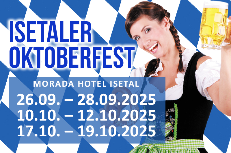 Werbung für das Isetaler Oktoberfest im Morada Hotel Isetal mit Terminen und Preisangabe ab 166 Euro.