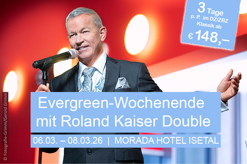 Werbung für das Evergreen-Wochenende im Morada Hotel Isetal mit Live-Musik vom 28.03. bis 30.03.2025.