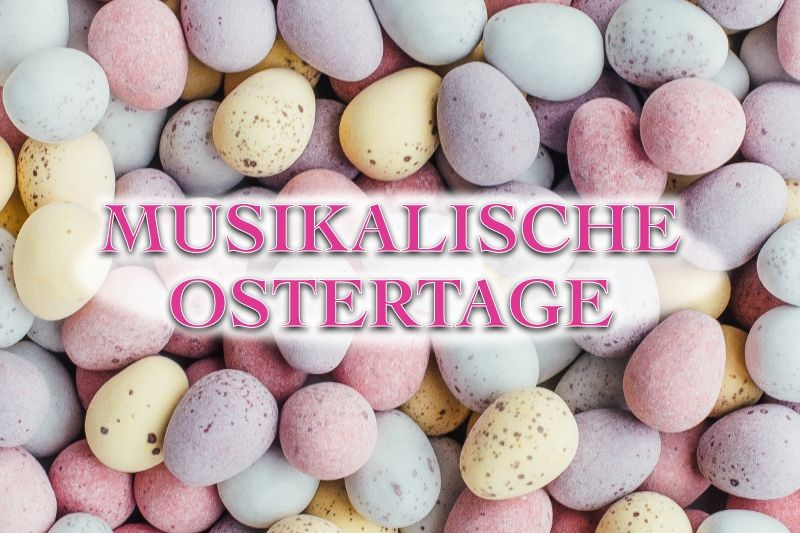 Musikalische Ostertage im Isetal
